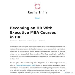 Becoming an HR With Executive MBA Courses in HR – Rucha Sinha