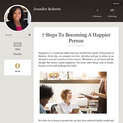 7 Steps To Becoming A Happier Person