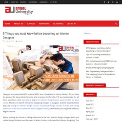 5 Things you must know before becoming an Interior Designer