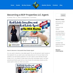 Becoming a REIP Properties LLC Agent.