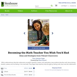 Becoming the Math Teacher You Wish You'd Had