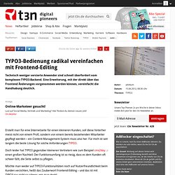 TYPO3-Bedienung radikal vereinfachen mit Frontend-Editing
