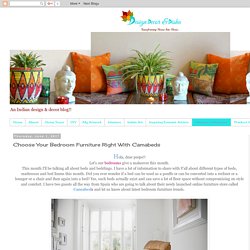 Design Decor & Disha: Choose Your Bedroom Furniture Right With Camabeds