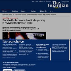 how indie gaming is reviving the Britsoft s