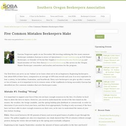 Five Common Mistakes Beekeepers Make - Southern Oregon Beekeepers Association