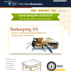 Beekeeping 101 / Penn State Extension