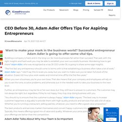 CEO Before 30, Adam Adler Offers Tips For Aspiring Entrepreneurs