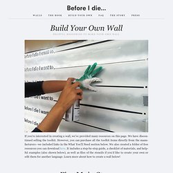 Build Your Own Wall ? Before I Die
