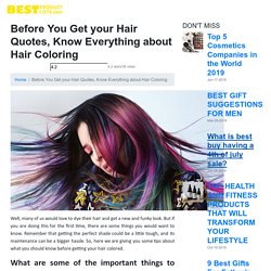 Before You Get your Hair Quotes, Know Everything about Hair Coloring