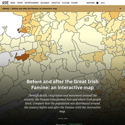 Before and after the Famine: an interactive map