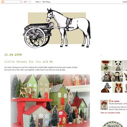 Cart Before The Horse: Little Houses for You and Me