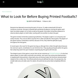 What to Look for Before Buying Printed Footballs?