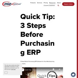 Quick Tip: 3 Steps Before Purchasing ERP — MIE Solutions