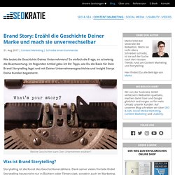 Brand Story: Begeistere Deine Kunden mit Corporate Storytelling