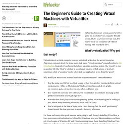 The Beginner's Guide to Creating Virtual Machines with VirtualBox
