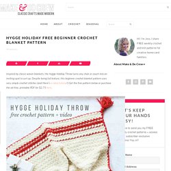 Hygge Beginner Crochet Blanket - Free Pattern + Video Tutorial