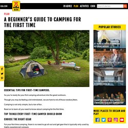 A Beginner’s Guide to Camping for the First Time