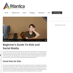 Beginner's Guide to Kids and Social Media