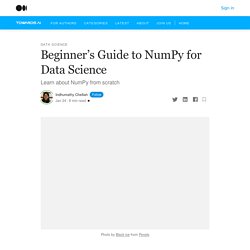 Beginner’s Guide to NumPy for Data Science