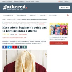 Moss stitch: beginner's guide and 10 knitting stitch patterns - Gathered