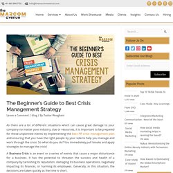 The Beginner's Guide to Best Crisis Management Strategy