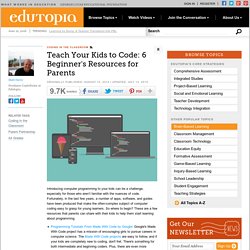 Teach Your Kids to Code: 6 Beginner's Resources for Parents