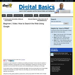 Video: How to Search the Web Using Google - Digital Basics