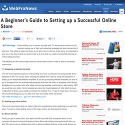 A Beginner&#039;s Guide to Setting up a Successful Online Store