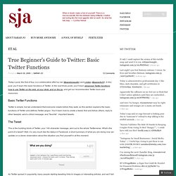 True Beginner's Guide to Twitter: Basic Twitter Functions