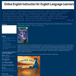Many More Free EBooks for Beginners Through Early to Middle Advanced English Language Learners