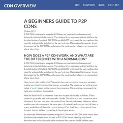 A Beginners Guide to P2P CDNs
