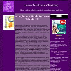 A beginners Guide to Learn Telekinesis