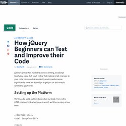 How jQuery Beginners can Test and Improve their Code