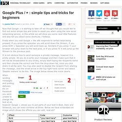 Google Plus / + : simple tips and tricks for beginners