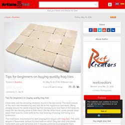 Tips for beginners on buying quality frag tiles