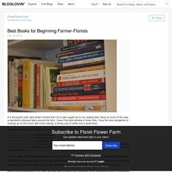 Best Books for Beginning Farmer-Florists