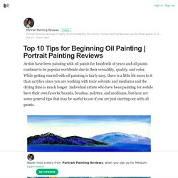 Top 10 Tips for Beginning Oil Painting