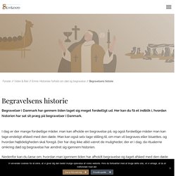 Begravelsens historie i Danmark: Fra stenalderen til i dag