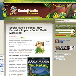 Social Media Science: How Behavior Impacts Social Media Marketing