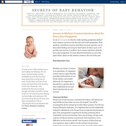 Secrets of Baby Behavior: Answers to Mothers’ Common Questions about the First 3 Days Postpartum