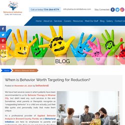 When is Behavior Worth Targeting for Reduction?