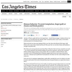 Human behavior: To resist temptation, forget guilt or shame and think positive - latimes.com