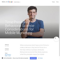 Time Pressure: Behavioral Science Considerations for Mobile Marketing
