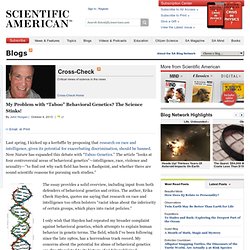 My Problem with “Taboo” Behavioral Genetics? The Science Stinks!