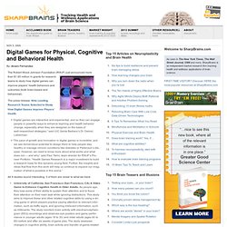Digital Games for Physical, Cognitive and Behavioral Health