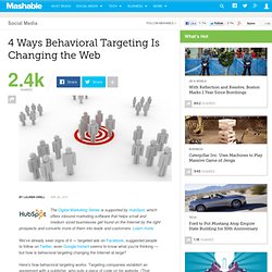 4 Ways Behavioral Targeting Is Changing the Web