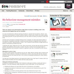 Six behaviour management mistakes - Career