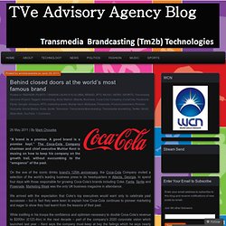 Behind closed doors at the world’s most famous brand « WCN TRANSMEDIA GROUP