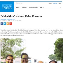 Behind the Screen at Kalaa Utsavam - Connected to India
