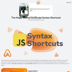 The Magic Behind JavaScript Syntax Shortcuts